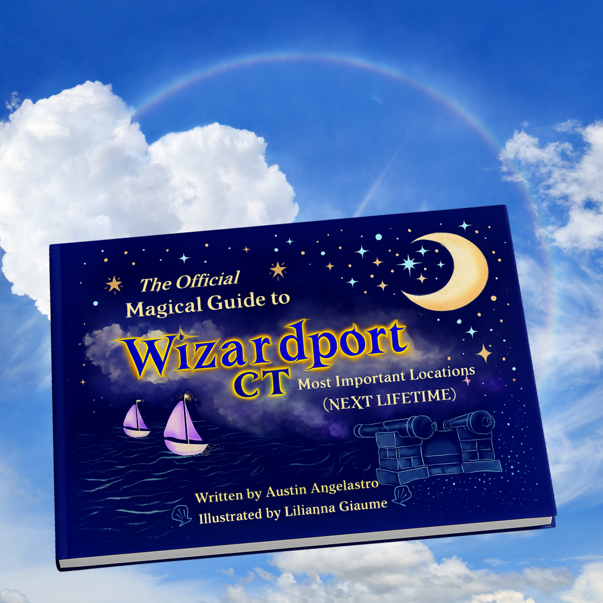 Book titled 'The Official Magical Guide to Wizardport CT' against a blue sky with clouds and rainbow.
